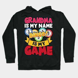 Grandma Is My Name Bingo Is My Game T shirt For Women Hoodie